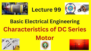 DC Series Motor Characteristics | Torque-Speed Graphs, Working, and Applications | VTU Syllabus &KTU