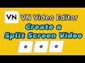 Create Split Screen Video 3 in 1 video frame VN Editor App