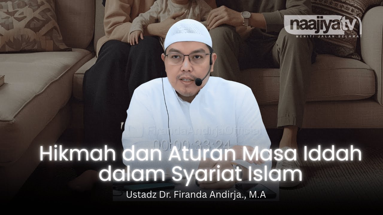 HIKMAH & ATURAN MASA IDDAH DALAM ISLAM - Ustadz Dr. Firanda Andirja, M ...