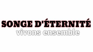 songe d'éternité