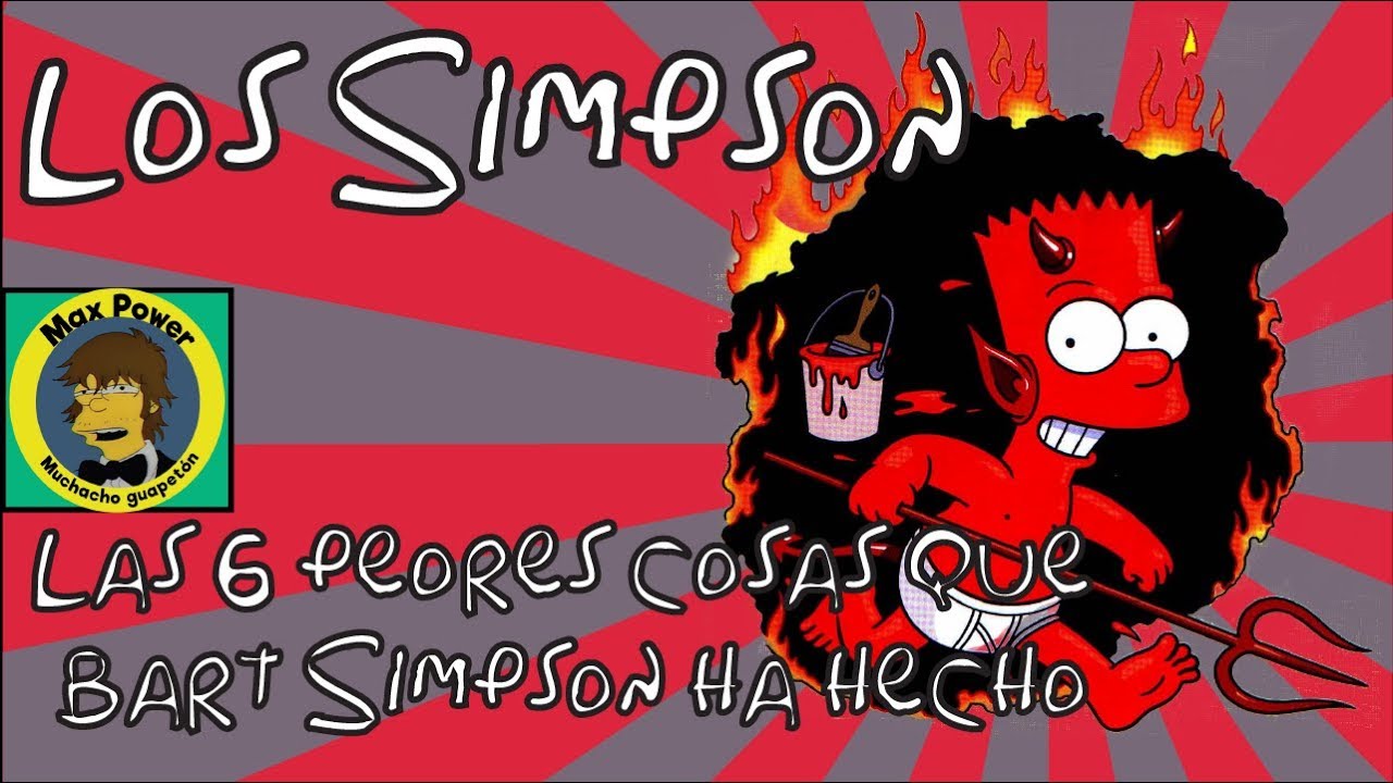 Los Simpson: Las 6 peores cosas que Bart Simpson ha hecho - YouTube