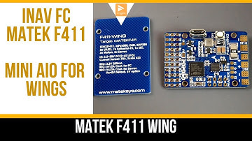 Best Mini INAV Wing Flight Controller! // Matek Systems F411-WING