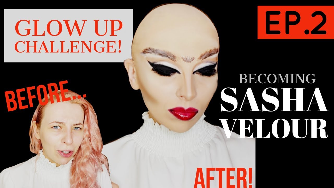 Ep 2 Glow Up Makeup Challenge Prosthetics Sasha Velour Makeup Youtube