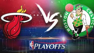 2024 NBA Playoffs: Miami Heat @ Boston Celtics Live Play by Play & Watch Along