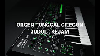 AUDIO MP3 ORGEN TUNGGAL CILEGON - KEJAM