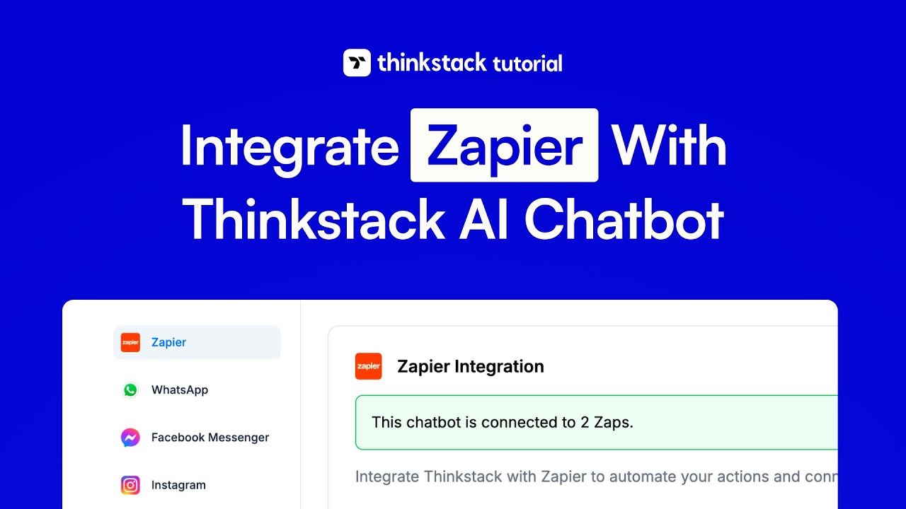 How to Integrate Zapier with Thinkstack AI Chatbot | Thinkstack AI Tutorial