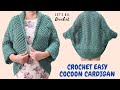 Crochet Lacily Cocoon Cardigan | Easy Beginner Cocoon Shrug Tutorial in All Sizes