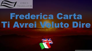 Frederica Carta - Ti Avrei Voluto Dire | LyricsTranslator | Learn Italian