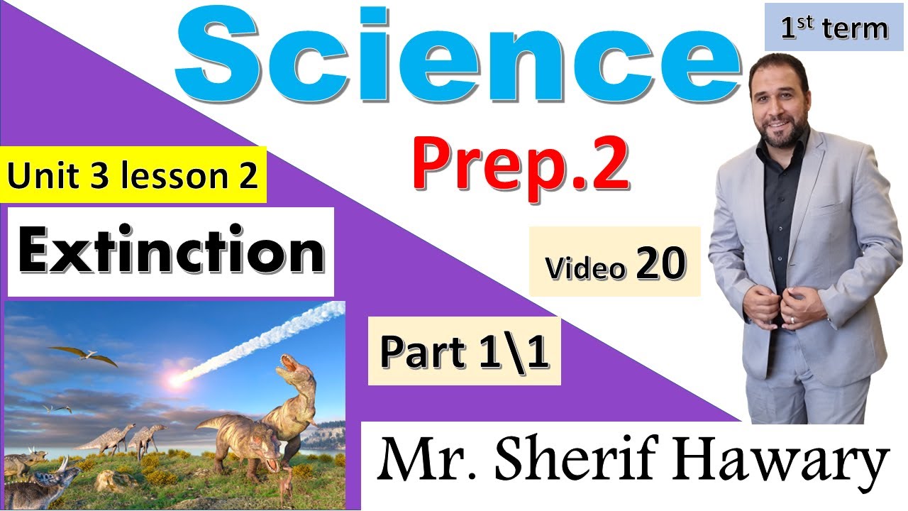ساينس تانية اعدادي Science| Grade 8| Extinction |Unit 3 Lesson 2 | Part ...