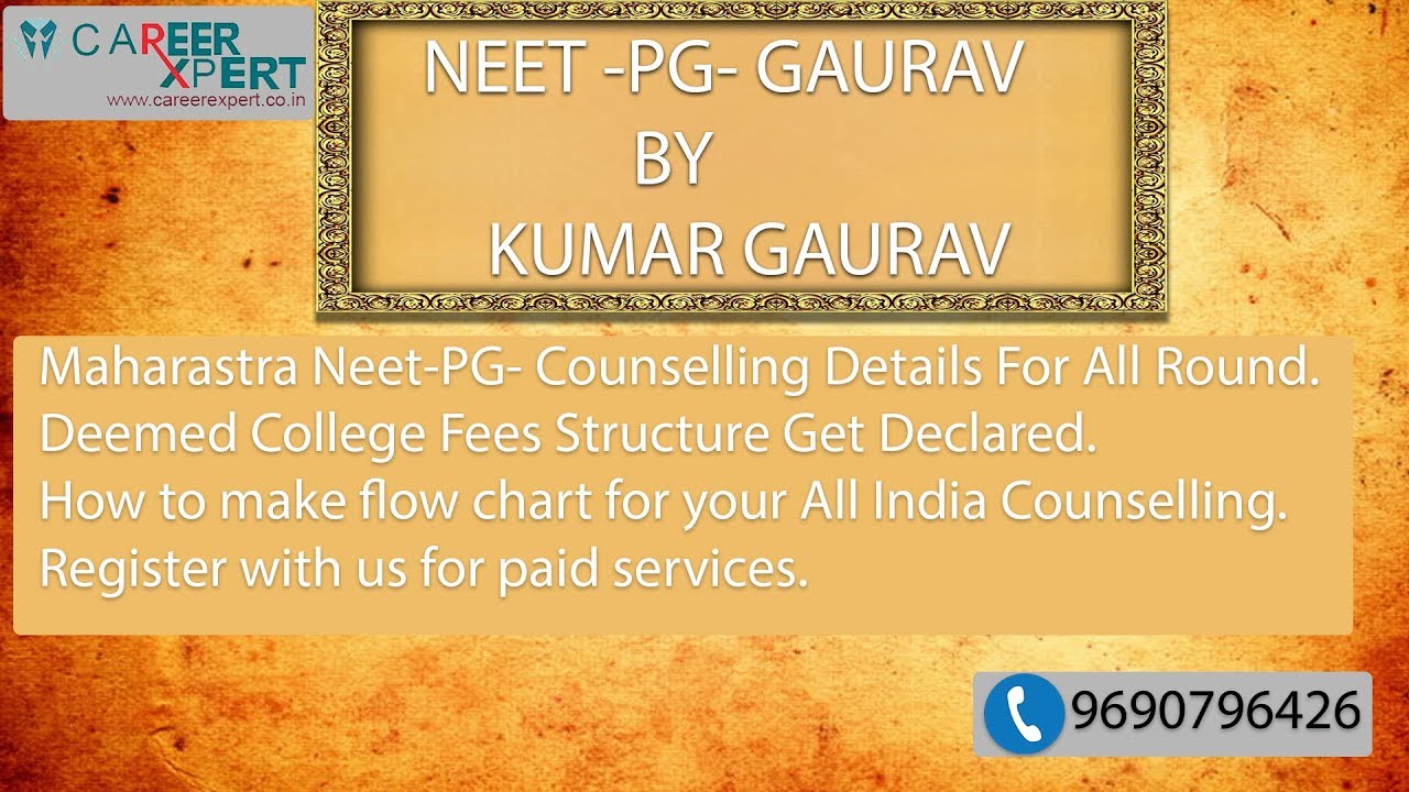 NEET PG COUNSELING FOR KARNATAKA, MAHARASHTRA , DEEMED OR PRIVATE COUNSELING 2019
