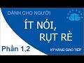 Kỹ năng giao tiếp cho người ít nói rụt rè nhút nhát Phần 1,2 Chọn chủ đề | HatBuiNho