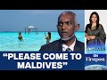 Maldives appeals to india for more tourists  vantage with palki sharma