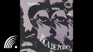 Video thumbnail of "Itamar Assumpção e Banda Isca de Polícia - Nega Música (Beleléu, Leléu, Eu) - Oficial"