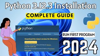 how to install python 3.12.3 on windows 11 [2024 ]  | python installation complete guide
