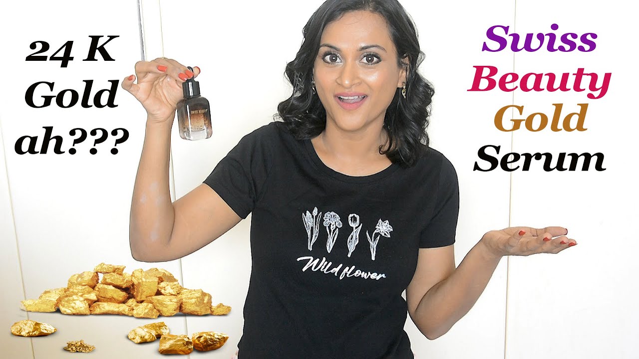 Swiss Beauty 24 K Gold Skin Care Serum Review | CheezzMakeup
