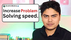 Increase Problem solving Speed in 3 Steps | IIT JEE | Snehit Mishra|