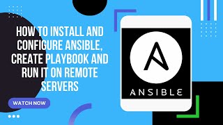 How to install and configure ansible, create playbook and run it on remote servers Wealth