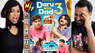 DAARU WITH DAD 3 | Harsh Beniwal | REACTION!!