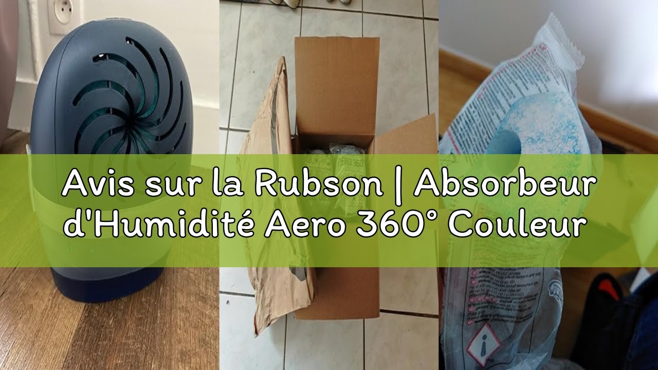 Avis sur la Rubson Absorbeur d'Humidité Aero 360° Couleur Azur (1 — free download