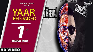Yaar Reloaded (Full Song) Teg Grewal - New Punjabi Songs 2017 - Latest Punjabi Song 2017