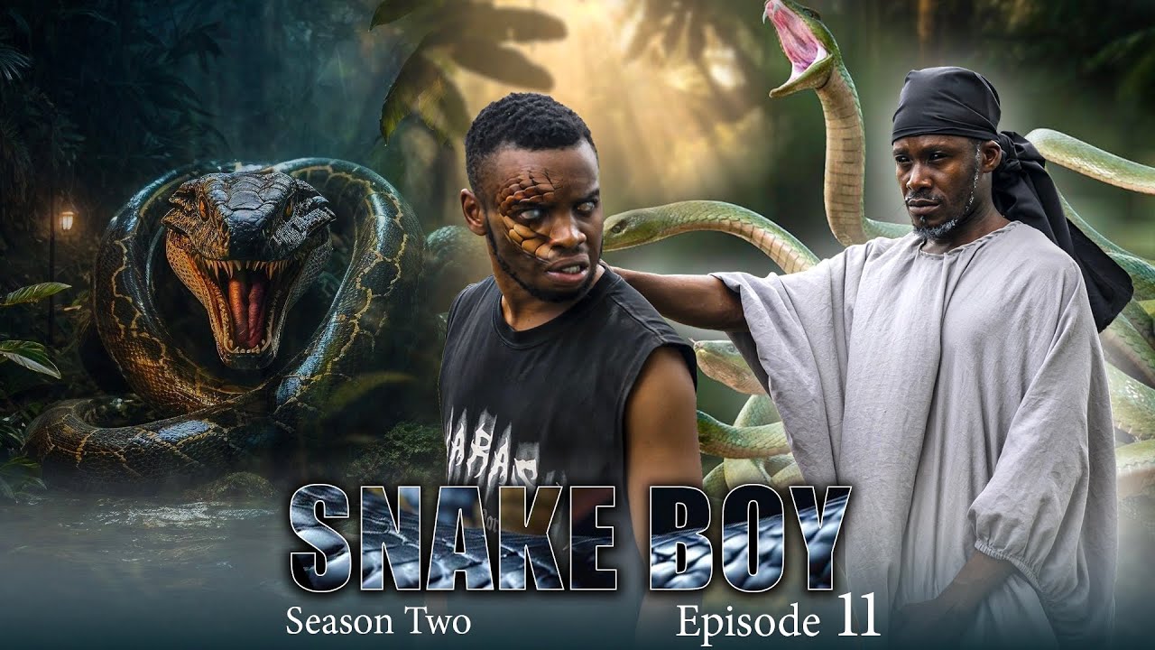 SNAKE BOY  ep 11  SEASON TWO