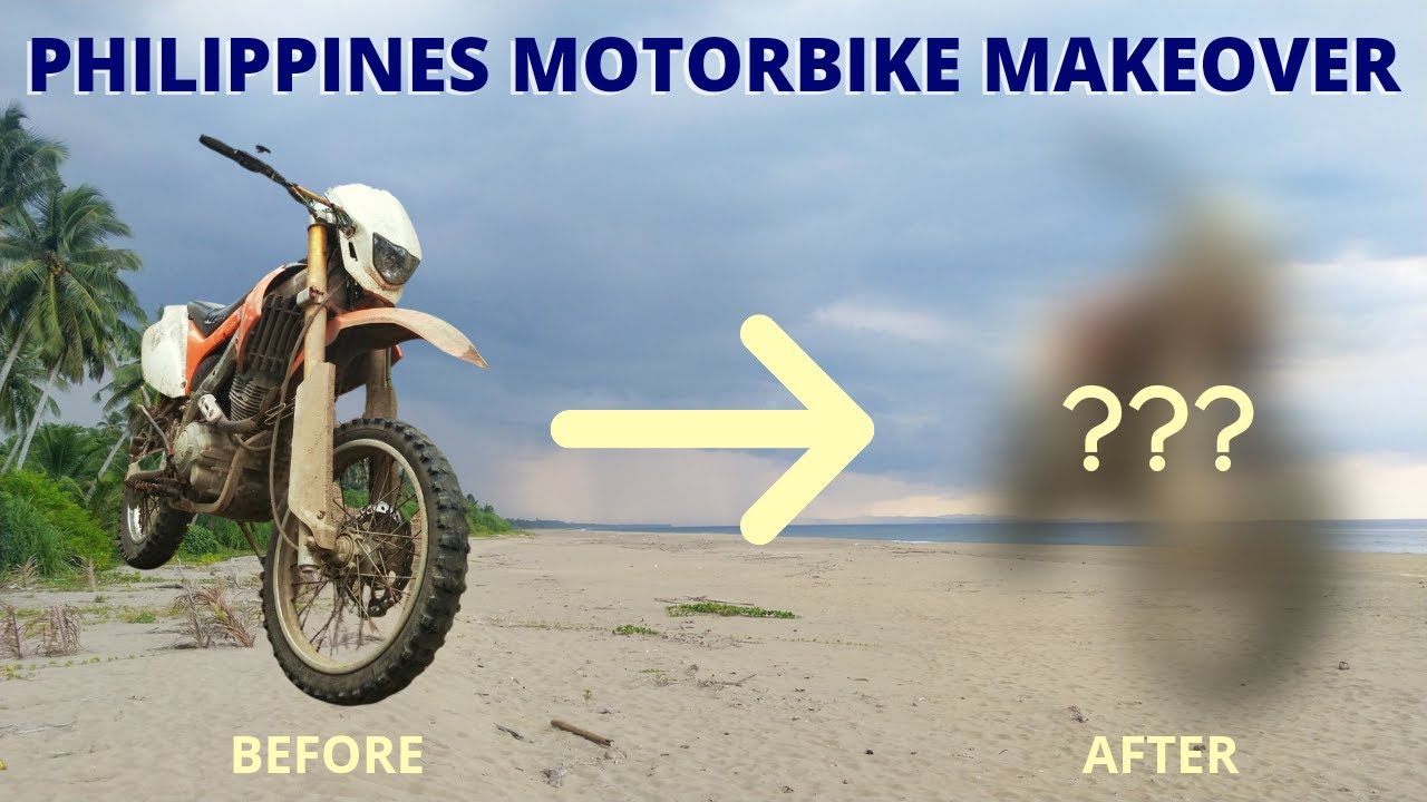 200 PHILIPPINES MOTORBIKE MAKEOVER  No Longer Daot