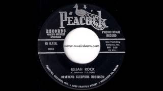 Reverend Cleophus Robinson - Elijah Rock [Peacock] 1965 Gospel Soul R&B 45