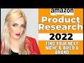 Amazon fba product research 2022  niche finding tutorialfind products and build brands that last