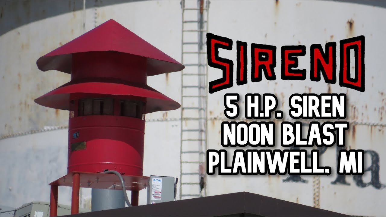 Sireno 5 H.P. Siren | Plainwell, MI | Noon Blast | 9/9/23