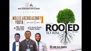 MOLETE ARCHDEACONRY YOUTH CONVENTION 2025 | ROOTED TO RISE | HOLY EUCHARIST SERVICE