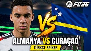 Almanya vs Curaçao | EA FC 26 Dünya Kupası Simülasyonu (TÜRKÇE SPİKER)