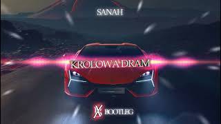 sanah - Krolowa Dram (BOHAX BOOTLEG)