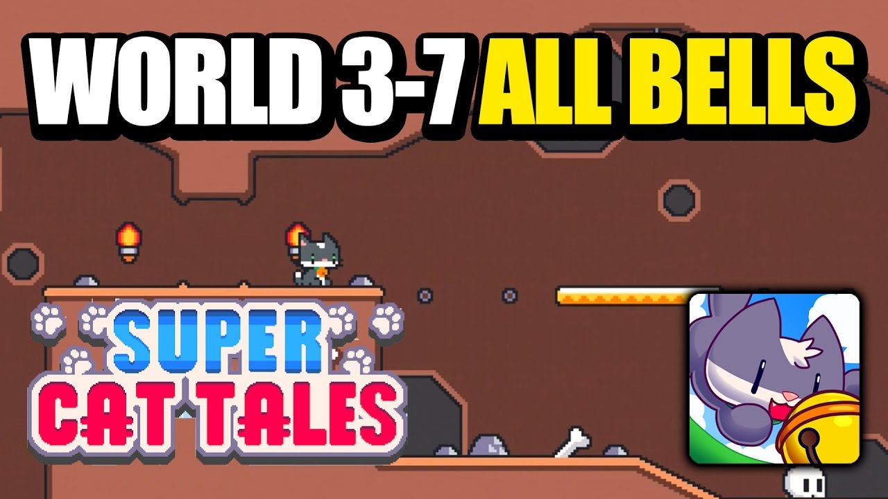 Super Cat Tales / Bros 3 - 7 All Bells (iOS / Android)