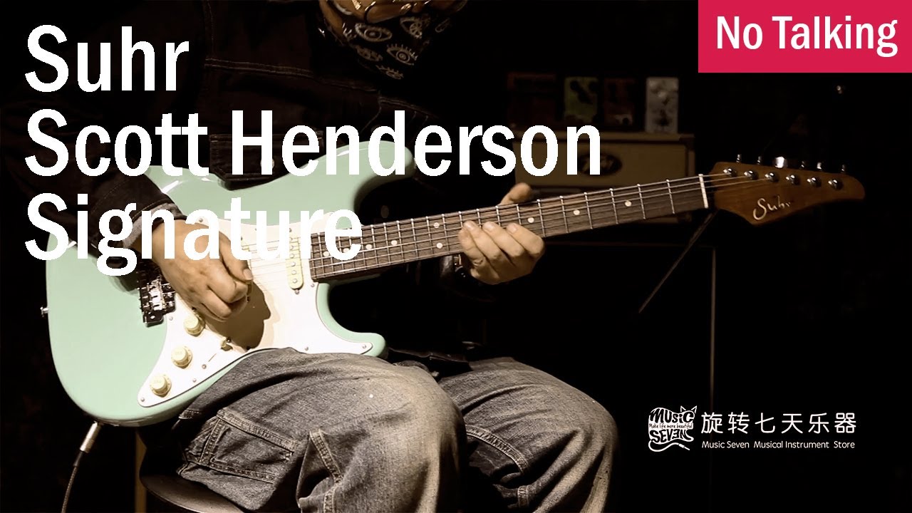 Suhr Scott Henderson Signature | No Talking