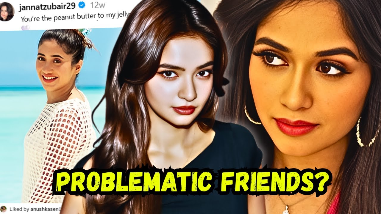 Shivangi Joshi CLOSENESS with Jannat Zubair led to breakup with Anushka Sen? Avneet, Faisu too?