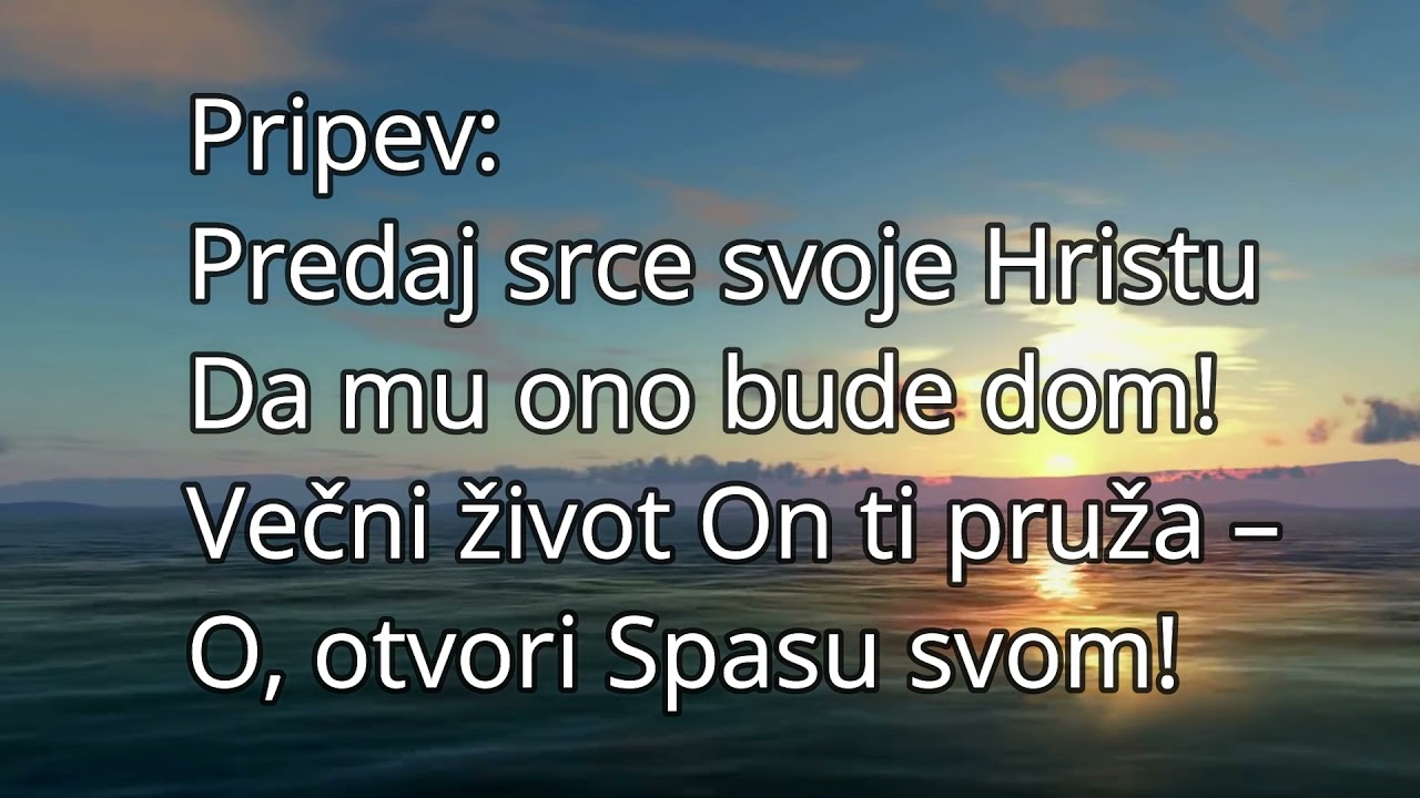 114. Zašto ne daš srce Hristu