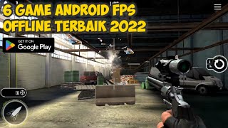 6 GAME ANDROID FPS OFFLINE TERBAIK 2022 screenshot 5