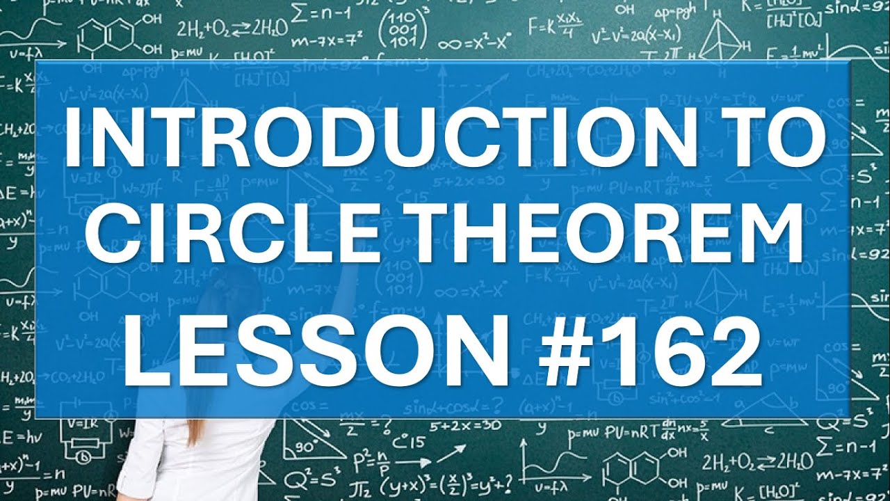 Введение в теорему о круге. Урок № 162 (курс математики BGCSE).
