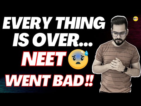 Everything is Over | NEET 2023 Went Bad 😰 | sachin sir