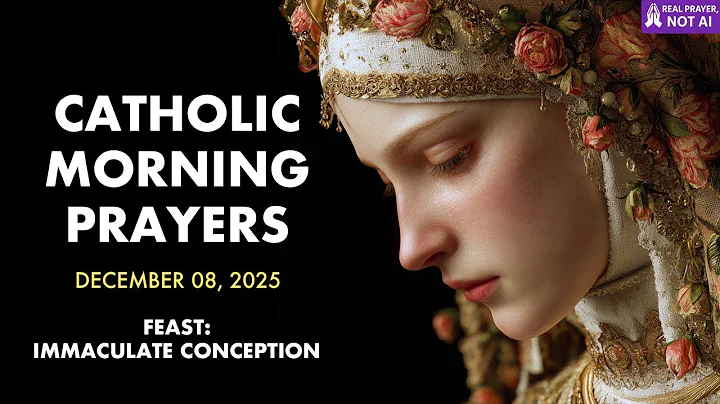 Catholic Morning Prayer for Trust in God's Plan | December 8, 2025