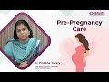 Tips for prepregnancy care  advanced fertility treatments  oasis fertility  raipur