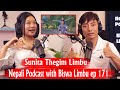 Sunita Thegim Limbu Nepali Podcast With Biswa Limbu Ep 171 Sunita Thegim Limbu Nepali Podcast With Biswa Limbu Ep 171