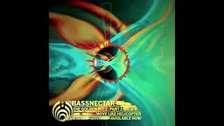 Bassnectar - The Golden Rule: Part 2: Move Like Helicoper