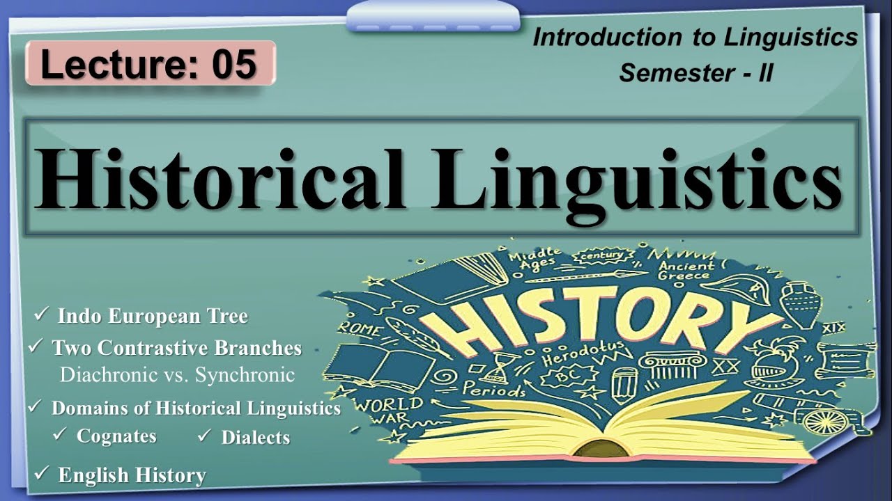 Historical Linguistics Language Change in Linguistics Lecture 05 LinguisticsII YouTube
