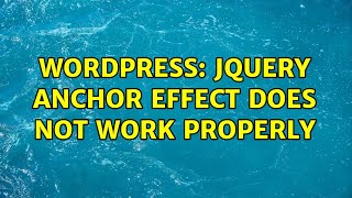 Wordpress: jquery anchor effect does not work properly