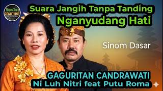Gaguritan Candrawati. Suara Ngerinting. Pupuh Sinom Dasar. Luh Nitri feat Putu Roma
