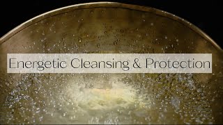 Sound Therapy for Energetic Cleansing and Protection