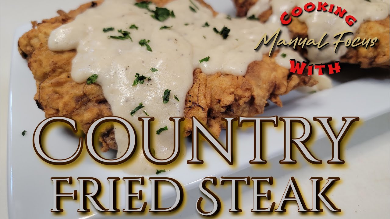 Chicken Fried Steak with Country Gravy - Great Grub, Delicious Treats