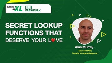 Secret Lookup Functions that deserve Your Love ❤️ by Alan Murray @Computergaga #EiEFreshTalk by EiE