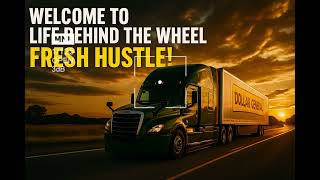 Welcome to Life Behind the Wheel – DG Fresh Division | Real Touch Freight Trucking !